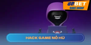 Tools Hack game nổ hũ hiệu quả nhất