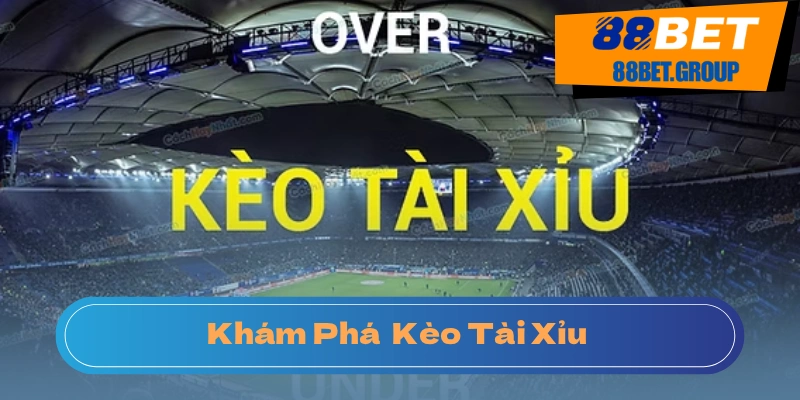 Giải Mã Kèo Tài Xỉu - Tuyệt Chiêu Chốt Kèo Thắng Lớn Từ Dân Chơi 88BET Nên chơi kèo tài xỉu vì tỉ lệ thắng lên tới 50%
